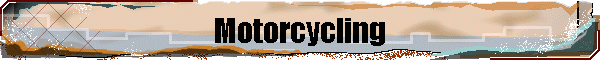 Motorcycling